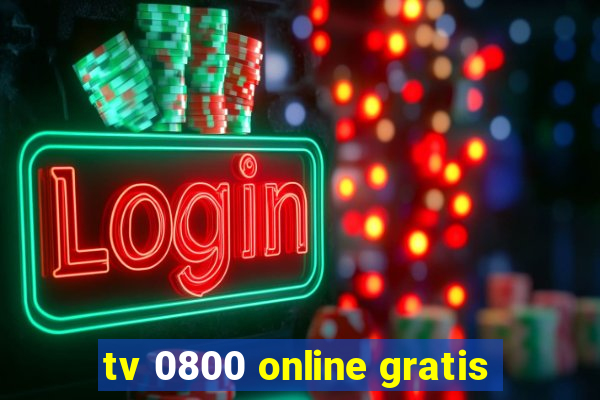 tv 0800 online gratis